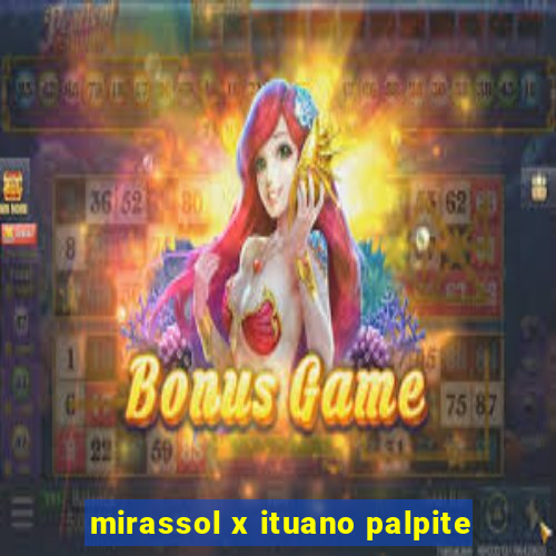 mirassol x ituano palpite