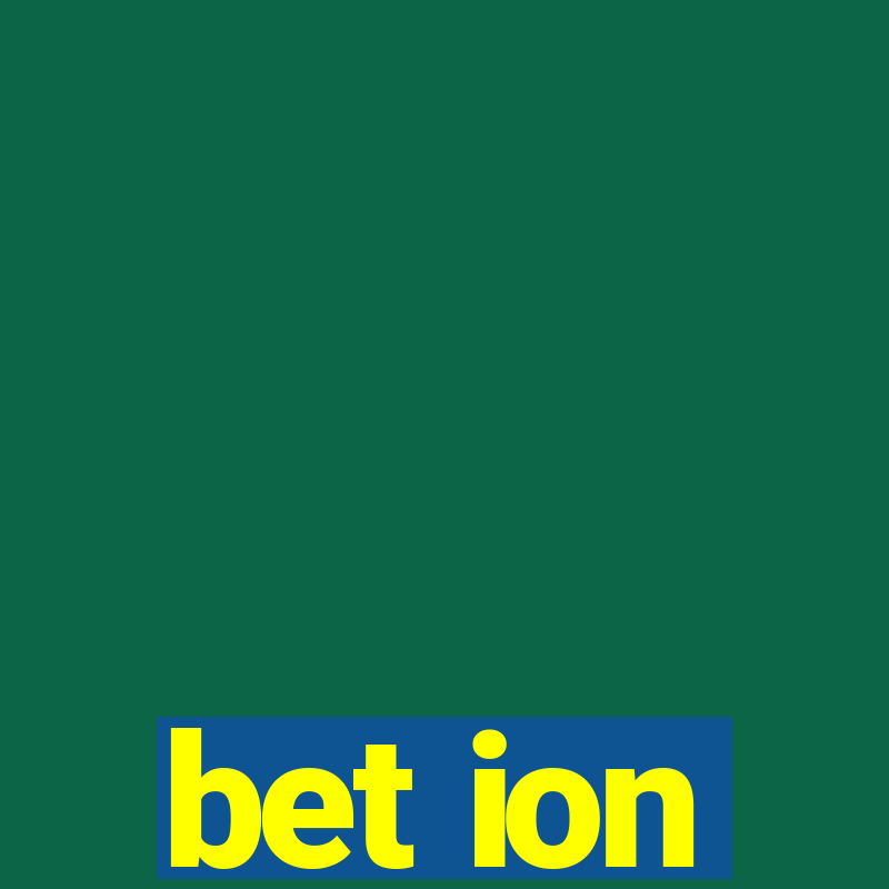 bet ion