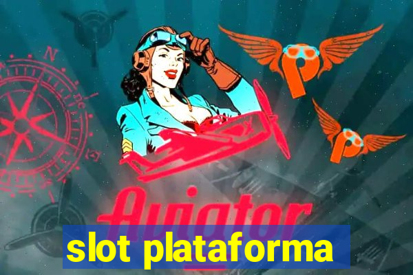 slot plataforma