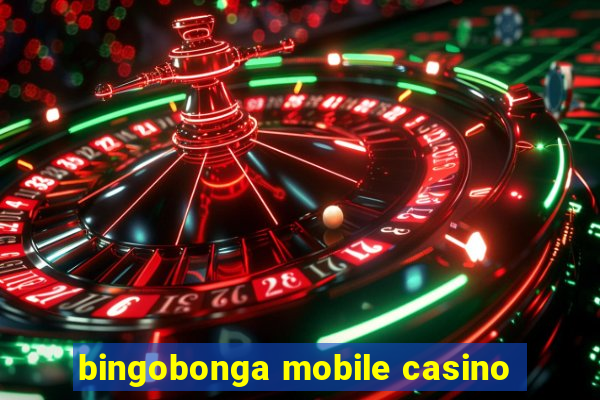 bingobonga mobile casino