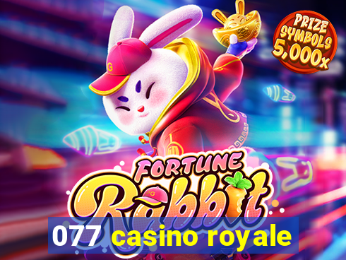 077 casino royale