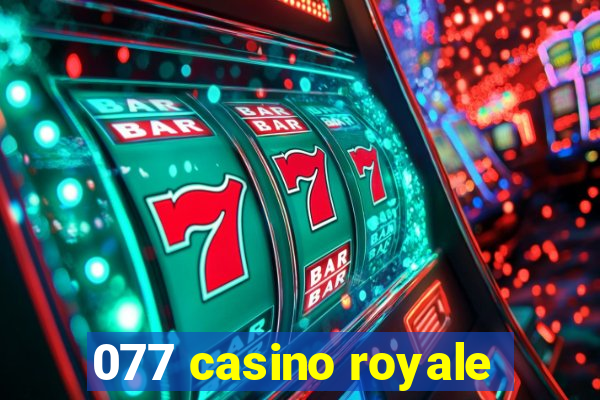 077 casino royale