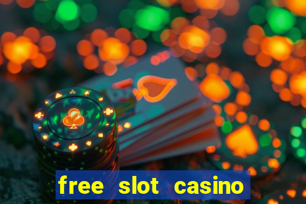 free slot casino games with bonus