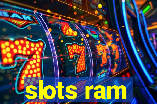 slots ram