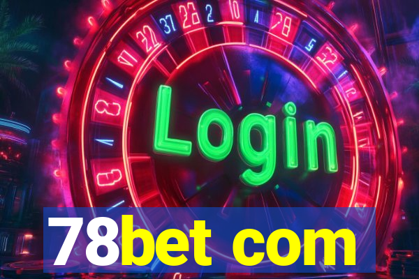 78bet com