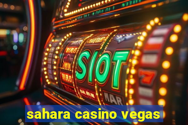 sahara casino vegas