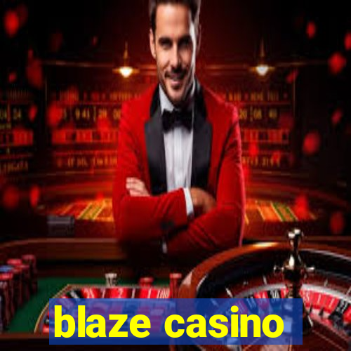 blaze casino