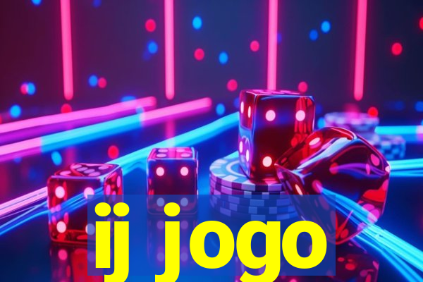 ij jogo