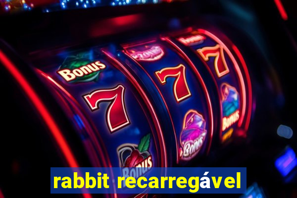 rabbit recarregável