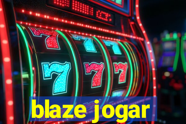 blaze jogar