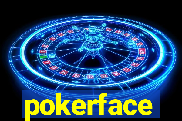 pokerface