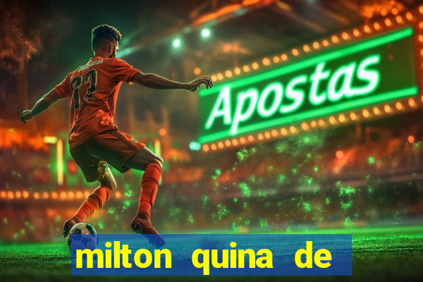 milton quina de siqueira junior