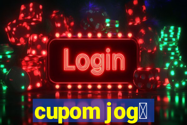 cupom jog锚