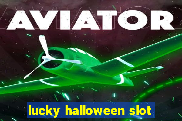 lucky halloween slot