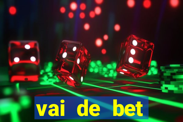 vai de bet patrocina qual clube