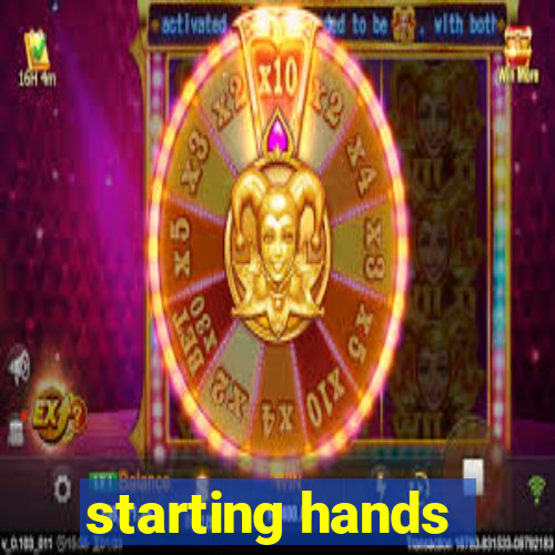 starting hands