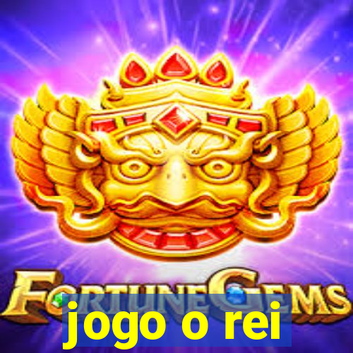 jogo o rei