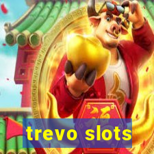 trevo slots