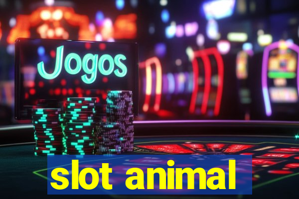 slot animal