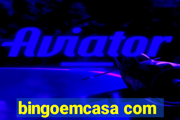 bingoemcasa com