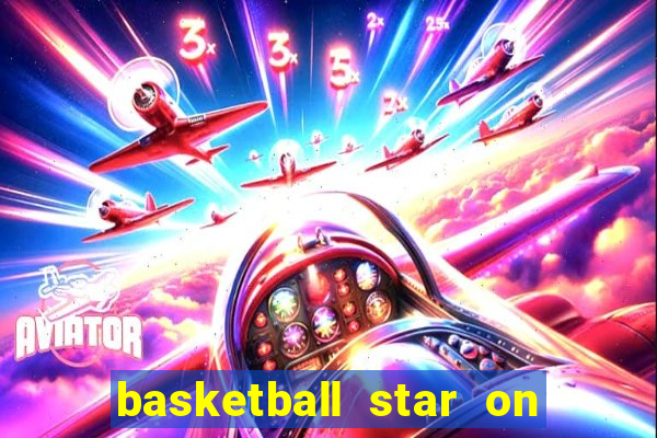 basketball star on fire slot