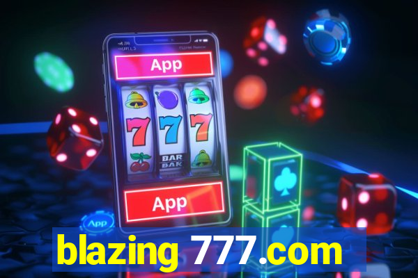 blazing 777.com