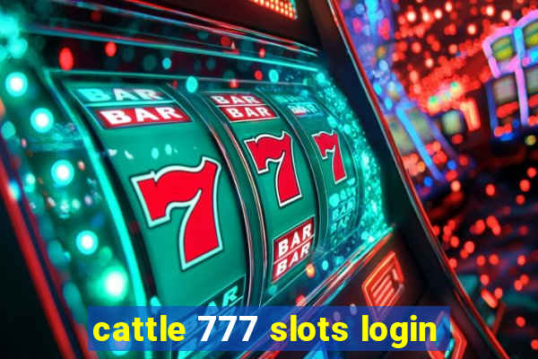 cattle 777 slots login