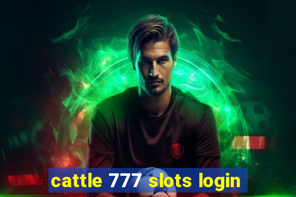 cattle 777 slots login