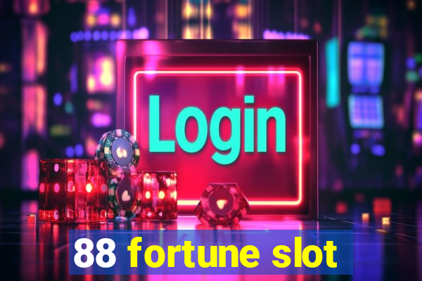 88 fortune slot