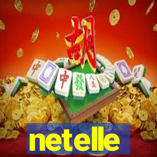 netelle