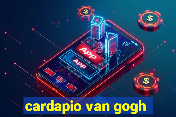 cardapio van gogh