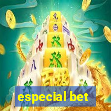 especial bet