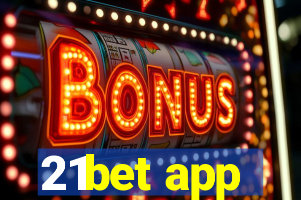 21bet app