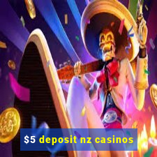 $5 deposit nz casinos