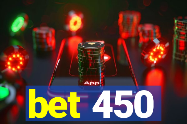 bet 450