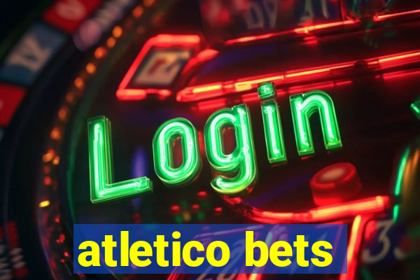 atletico bets