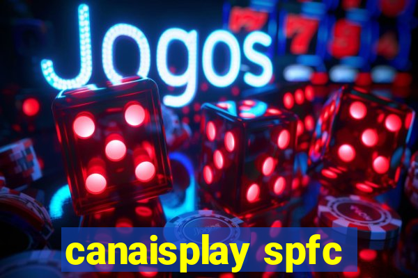 canaisplay spfc