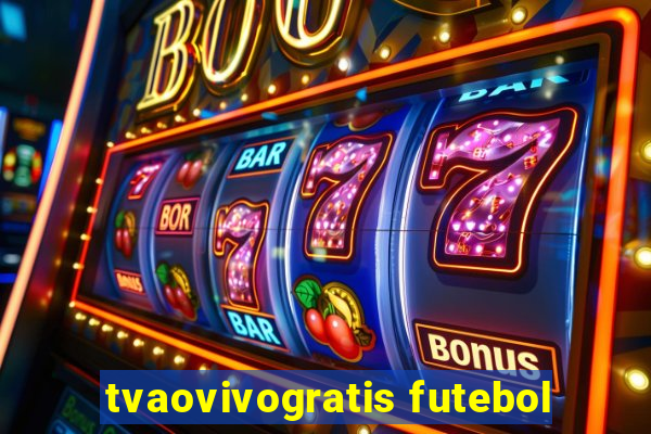 tvaovivogratis futebol