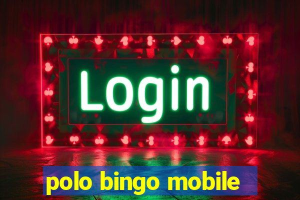 polo bingo mobile