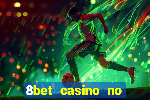 8bet casino no deposit bonus