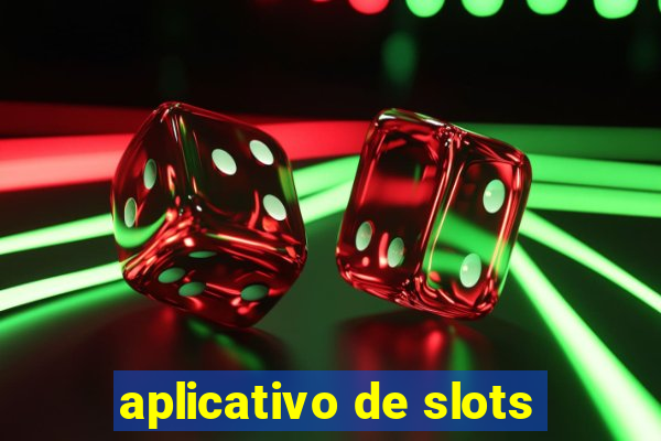 aplicativo de slots