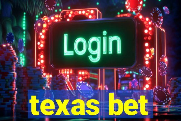 texas bet