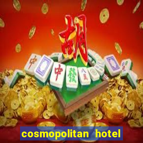 cosmopolitan hotel casino las vegas