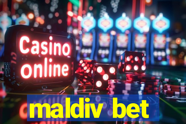 maldiv bet