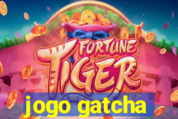 jogo gatcha