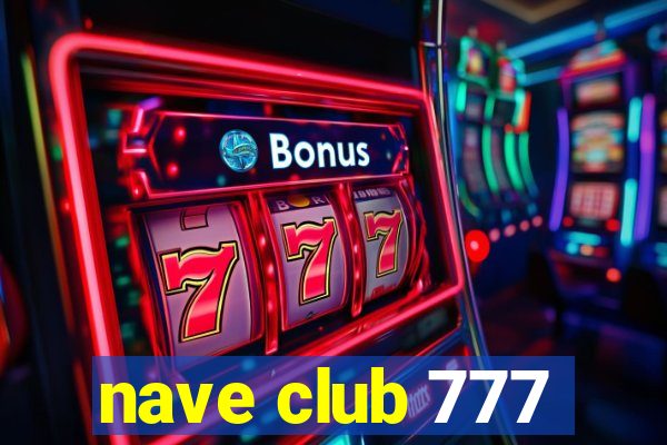 nave club 777