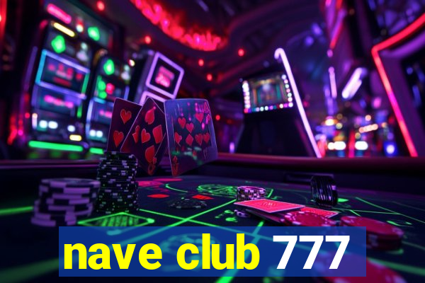 nave club 777