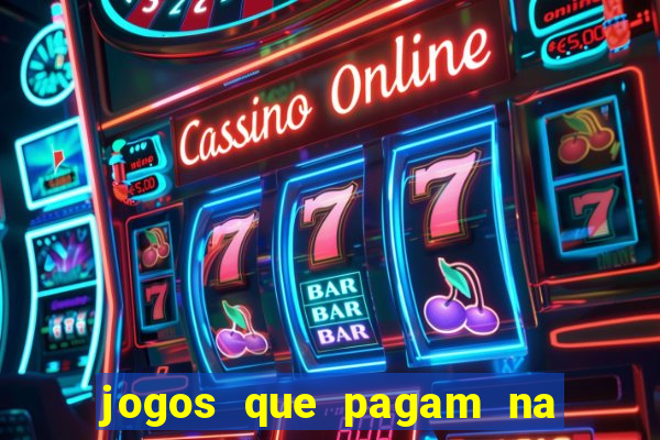 jogos que pagam na hora sem precisar depositar