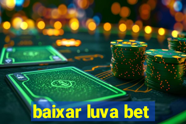 baixar luva bet