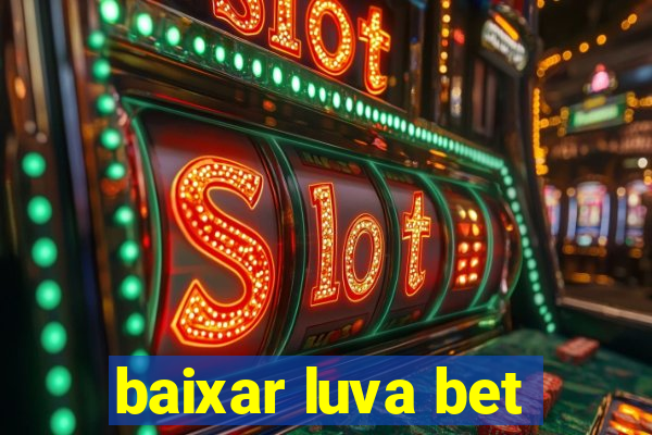 baixar luva bet